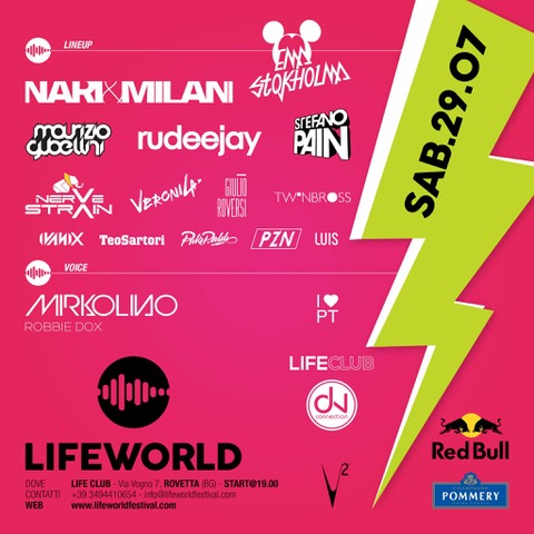 29 luglio, Lifeworld al Rovetta (BG): Nari & Milani, Ema Stokholma, Rudeejay, Stefano Pain, Nervestrain, Maurizio Gubellini…