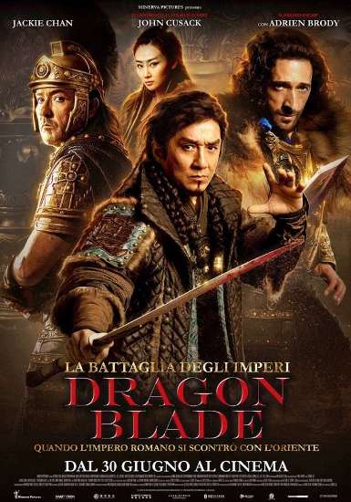 Recensione di DRAGON BLADE il film di Daniel Lee con Jackie Chan