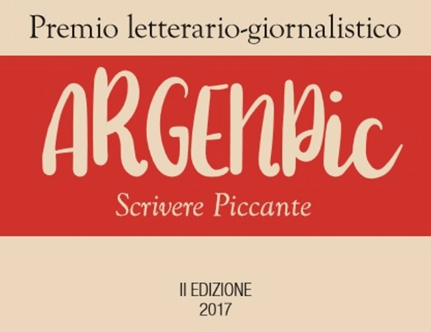 Tutti i Vincitori del Premio Letterario Giornalistico ArgenPic Scrivere Piccante 2017